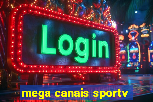 mega canais sportv